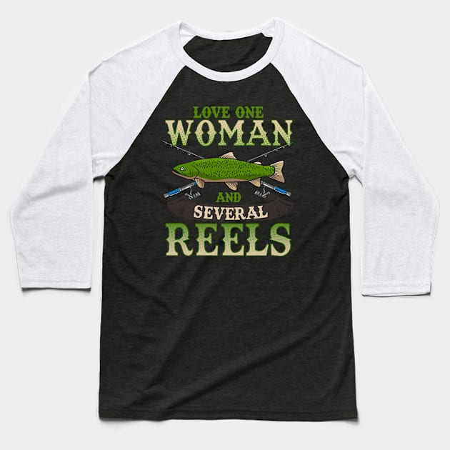 Fishing Love One Woman And Several Reels Fisherman Baseball T-Shirt by E